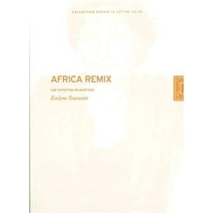 Africa Remix. Une exposition en questions - Toussaint Evelyne