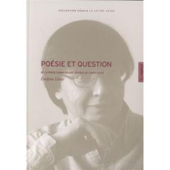 Poésie et question. De la poésie comme pensée critique - Lloze Evelyne - Emaz Antoine