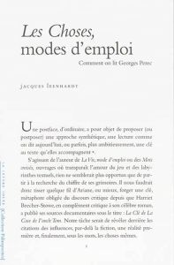 Les Choses, modes d'emploi. Comment on lit Georges Perec - Leenhardt Jacques