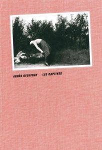 Les captives. Edition bilingue français-anglais - Geoffray Agnès