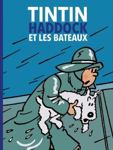 Tintin, Haddock et les bateaux - Horeau Yves