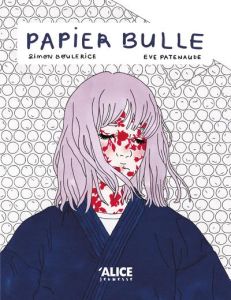 Papier bulle - Boulerice Simon - Patenaude Eve