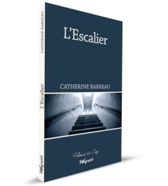 L'escalier - Barreau Catherine