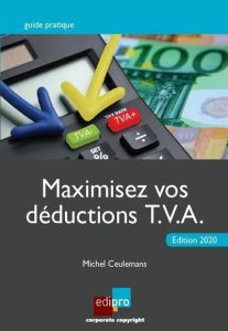 Maximisez vos déductions TVA - Ceulemans Michel
