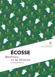 Ecosse. Hadrien et la licorne - Samaké-Roman Assa