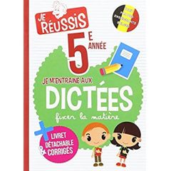 Je m'entraîne aux dictées 5ème année - Gendt Micheline de - Dehuy Michelle