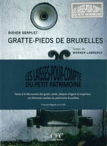 Les laissés-pour-compte du petit patrimoine. Contient : 3 volumes - Lambersy Werner - Culot Maurice - Serplet Didier -