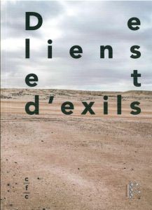 De liens et d'exils. Edition bilingue français-anglais - Sabri Nadia - Salamé Louma