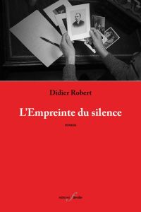 L'empreinte du silence - Robert Didier