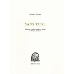 Sans titre. Edition bilingue français-anglais - Squires Geoffrey