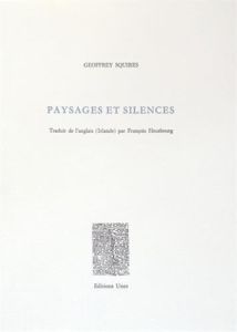 Paysages et silences - Squires Geoffrey - Heusbourg François