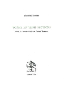 Poème en trois sections - Squires Geoffrey - Heusbourg François - Groborne R