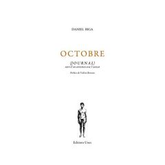 Octobre. Journal, suivi d'un entretien avec l'auteur - Biga Daniel - Rouzeau Valérie