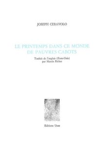 Le Printemps dans ce monde de pauvres cabots - Ceravolo Joseph - Richet Martin