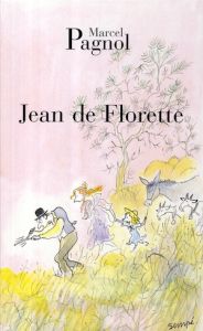 L'eau des collines Tome 1 : Jean de Florette - Pagnol Marcel