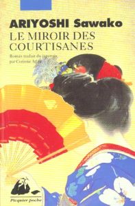 Le Miroir des courtisanes - Ariyoshi Sawako