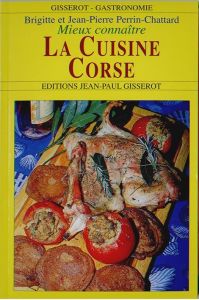 Mieux connaÃître la cuisine corse - Perrin-Chattard Brigitte