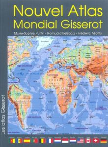 Nouvel atlas mondial Gisserot - Belzacq Romuald - Miotto Frédéric - Putfin Marie-S