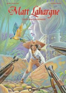 Matt Lahargne Tome 1 : Les élans d'Hildegarde - Vaxelaire Daniel - Giraud Olivier