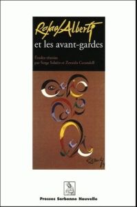 Rafael Alberti et les avant-gardes - Salaün Serge - Carandell Zoraida