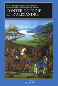 Conter de Troie et d'Alexandrie - Harf-Lancner Laurence - Mathey-Maille Laurence - S