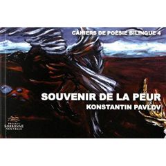 Souvenir de la peur. Edition bilingue français-bulgare - Pavlov Konstantin - Vrinat-Nikolov Marie