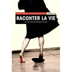 Raconter la vie. Textes en français et en portugais - Mendes dos Santos Ilda