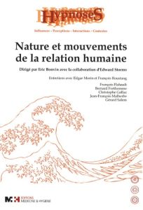 Nature et mouvements de la relation humaine - Bonvin Eric - Storms Edward