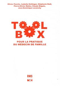 Toolbox. Pour la pratique du médecin de famille - Pasche Olivier - Hottinger Isabelle - Badi Stéphan