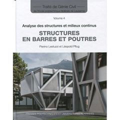 Structures en barres et poutres. Analyse des structures et milieux continus - Lestuzzi Pierino - Pflug Léopold