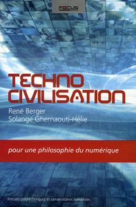 Technocivilisation - Berger René - Ghernaouti-Hélie Solange