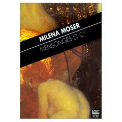 MENSONGES ET COMPAGNIE ET AUTRES NOUVELLES - Moser Milena