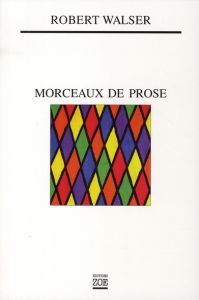 Morceaux de prose - Walser Robert - Graf Marion