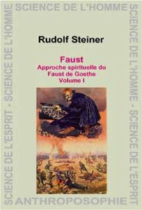 Faust de Goethe. Approche spirituelle, Volume 2 - Steiner Rudolf