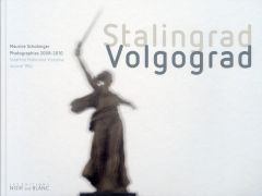 STALINGRAD VOLGOGRAD - SCHOBINGER MAURICE