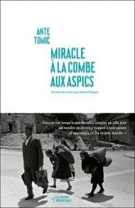 Miracle à la Combe aux Aspics - Tomic Ante - Despot Marko