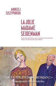 La jolie Madame Seidenman - Szczypiorski Andrzej - Conio Gérard - Ngozi Adichi