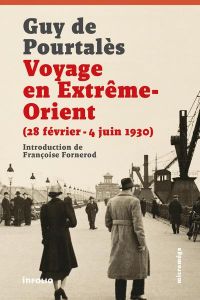 Voyage en Extrême-Orient (28 février - 4 juin 1930) - Pourtalès Guy de - Fornerod Françoise - Gaetzi Cla