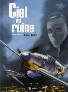 Ciel en ruine Tome 5 : Eden hôtel - Pinard Philippe - Dauger Olivier