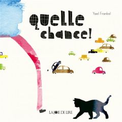 QUELLE CHANCE ! - FRANKEL YAEL