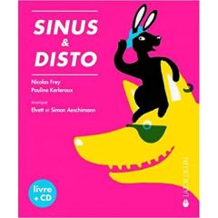 Sinus et Disto. Avec 1 CD offert, avec 1 CD audio - Frey Nicolas - Kerleroux Pauline - Aeschimann Simo