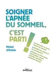 Ronflement et apnée du sommeil c'est fini ! - Anielo Michel d'