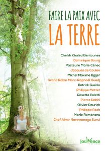 Faire la paix avec la Terre - Bentounès Khaled - Bourg Dominique - Cénec Marie -