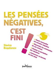 Les pensées négatives, c'est fini ! - Bogdanov Slavica