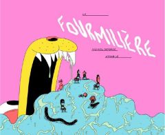 La fourmilière - DeForge Michael - Pellegrino Daniel - Gouveia Robe