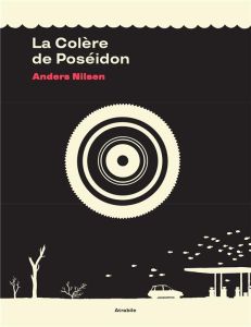 La colère de Poséidon - Nilsen Anders - Gouveia Roberto Christophe