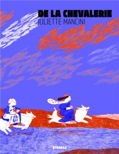 De la Chevalerie - Mancini Juliette