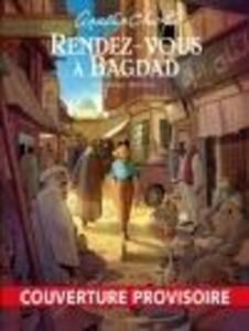 Agatha Christie : Rendez-vous à Bagdad Tome 2 - Brrémaud Frédéric - Zanon Alberto - Christie A.