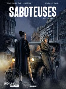 Saboteuses Tome 3 : Mouche - Van Rijckeghem Jean-Claude - Du Caju Thomas