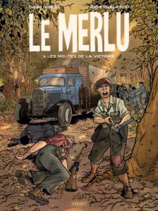 Le Merlu Tome 3 : Les routes de la victoire - Phalippou Jérôme - Dubois Thierry - Larme Patrick